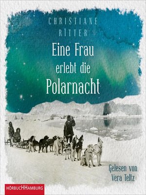 cover image of Eine Frau erlebt die Polarnacht
